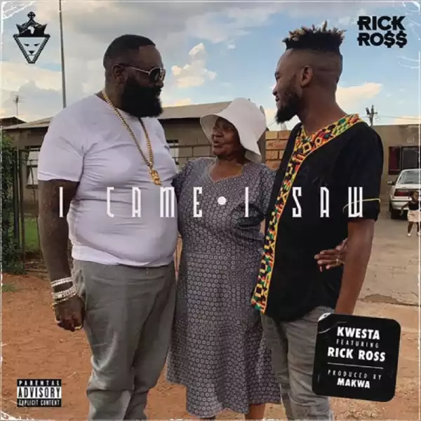 Kwesta - I Came I Saw ft. Rick Ross